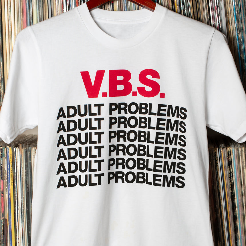 Violent Bullshit - Adult Problems T-Shirt